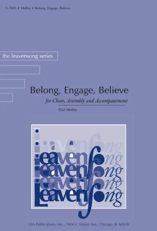 Paul Melley Belong, Engage, Believe – Guitar part Gemischter Chor mit Begleitung