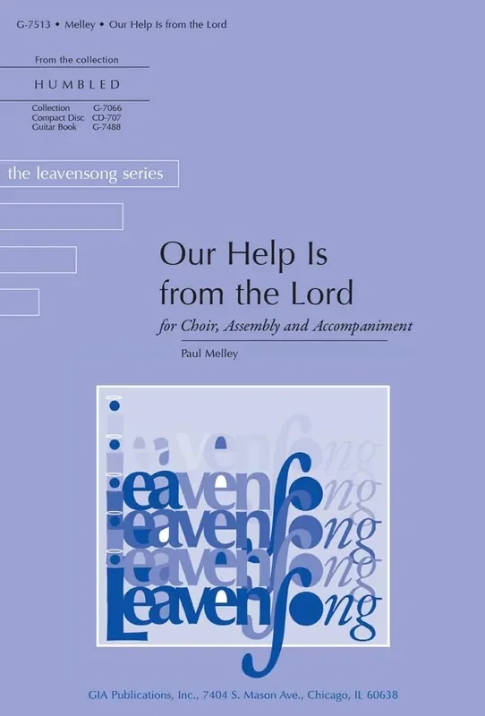 Paul Melley Our Help Is from the Lord Gemischter Chor mit Ensemble