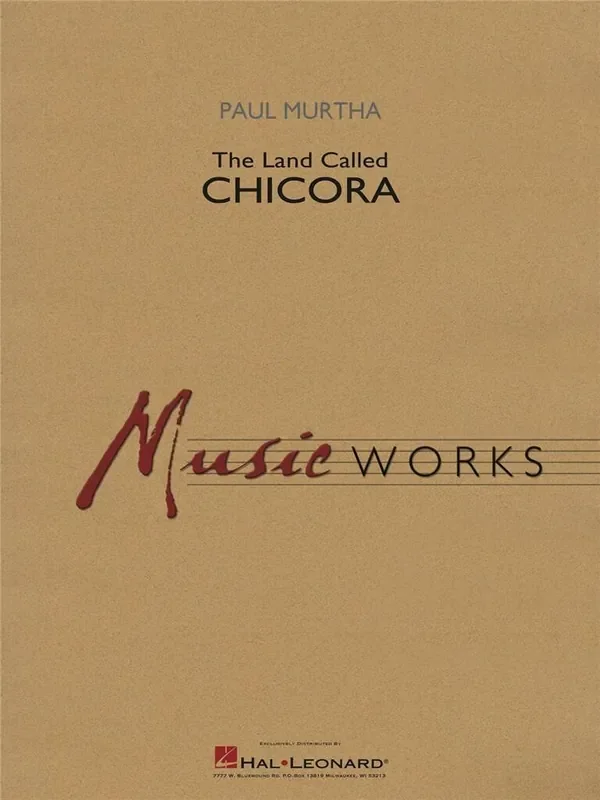 Paul Murtha The Land Called Chicora Blasorchester