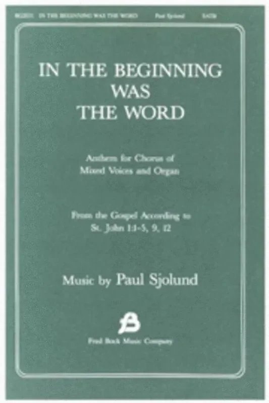 Paul Sjolund In the Beginning Was the Word Gemischter Chor mit Begleitung
