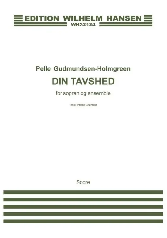 Pelle Gudmundsen-Holmgreen Din Tavshed/Your Silence Kammerensemble