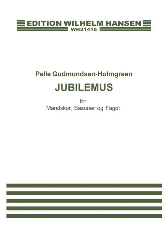 Pelle Gudmundsen-Holmgreen Jubilemus Männerchor mit Begleitung