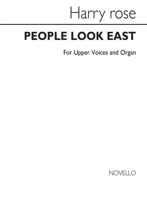 People Look East (Arr. Barry Rose) Frauenchor mit Klavier/Orgel