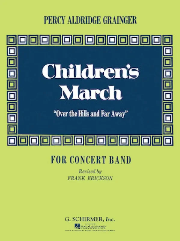 Percy Aldridge Grainger Children‘s March (Over the Hills and Far Away) (Arr. F. Erickson) Blasorchester