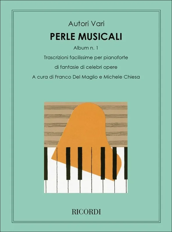Perle Musicali. Album N. 1 – Celebri Opere Klavier Solo