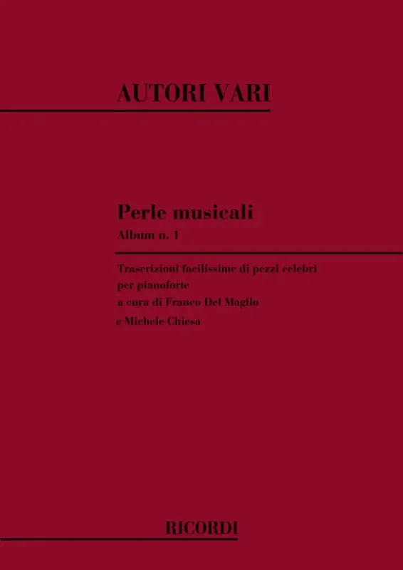 Perle Musicali. Album N. 1 – Pezzi Celebri Klavier Solo