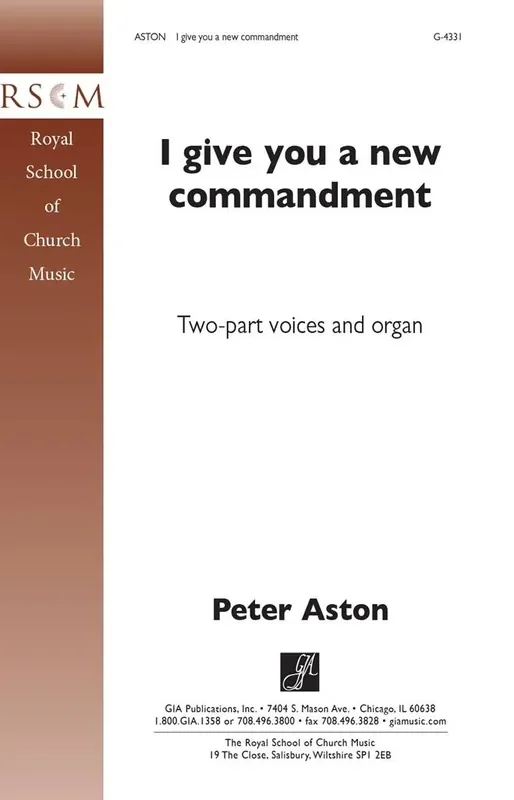 Peter Aston I Give You a New Commandment Gemischter Chor mit Begleitung