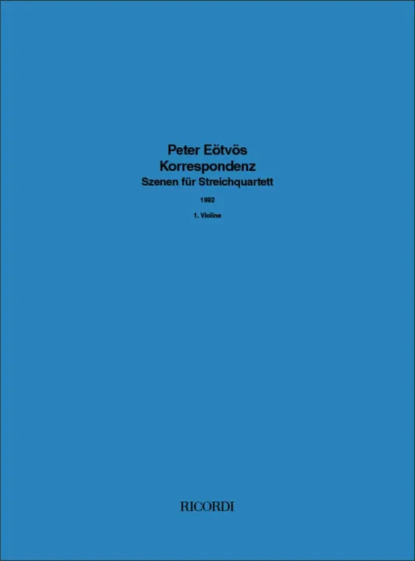 Peter Eötvös Korrespondenz Streichquartett