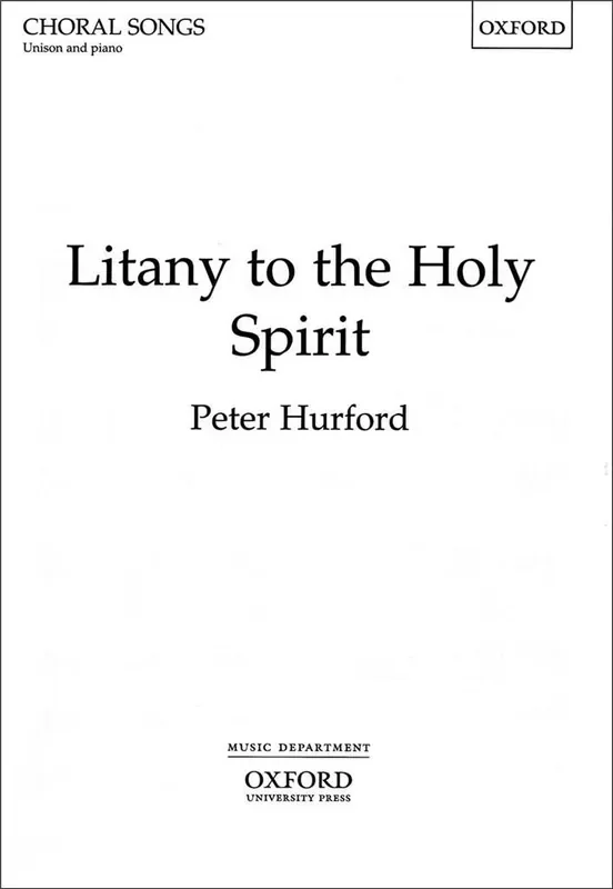 Peter Hurford Litany to the Holy Spirit Gemischter Chor mit Begleitung