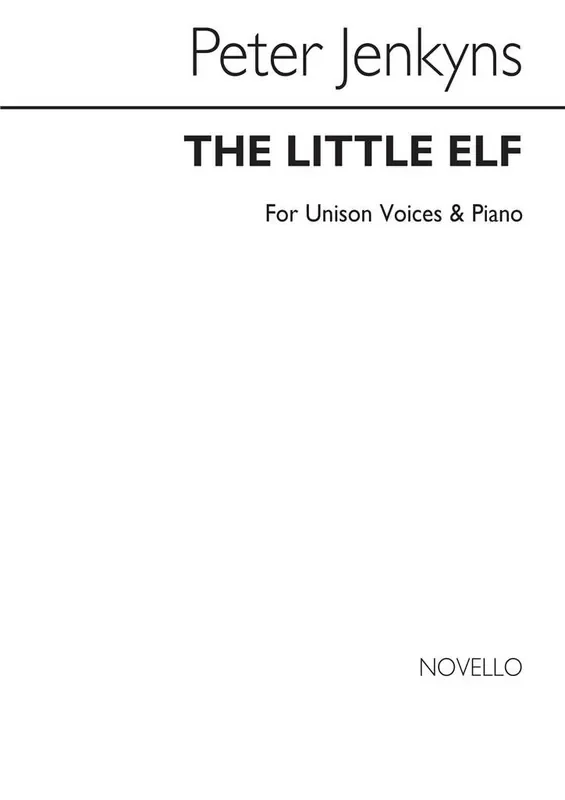 Peter Jenkyns The Little Elf for Unison voices and Piano Gesang mit Klavier