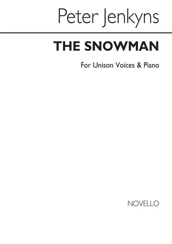 Peter Jenkyns The Snowman for Unison voices and Piano Gesang mit Klavier