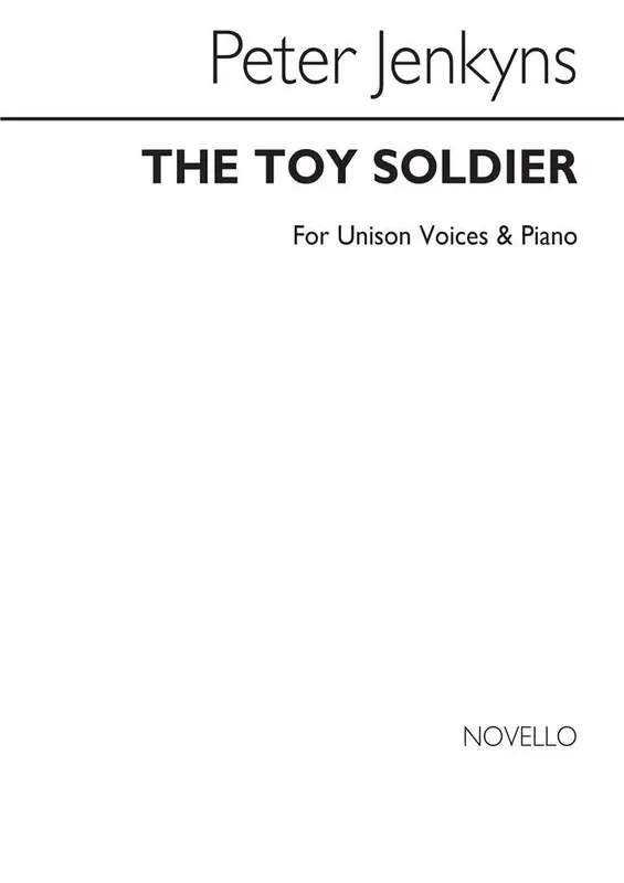 Peter Jenkyns The Toy Soldier for Unison and Piano Gesang mit Klavier