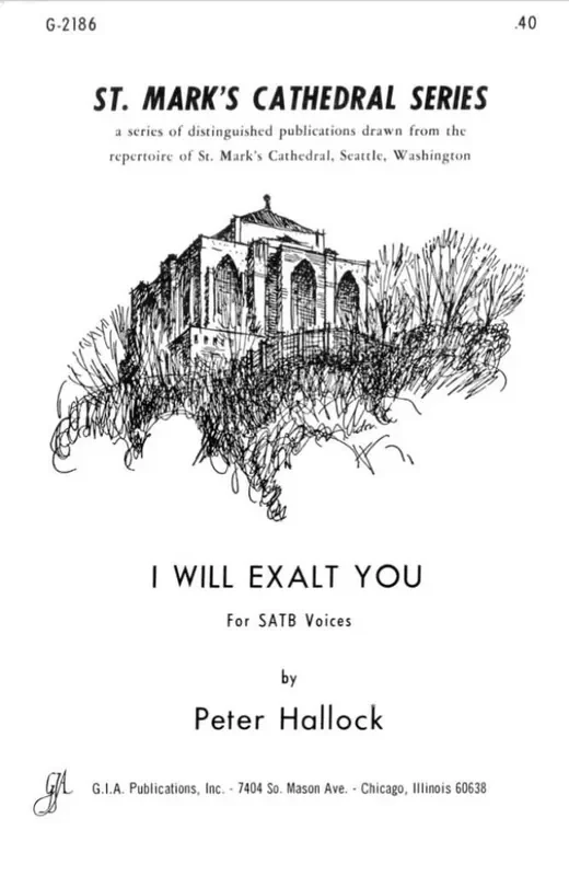 Peter R. Hallock I Will Exalt You Gemischter Chor mit Begleitung