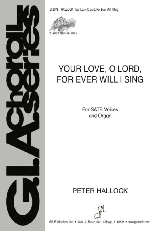 Peter R. Hallock Your Love, O Lord, For Ever I Will Sing Gemischter Chor mit Begleitung