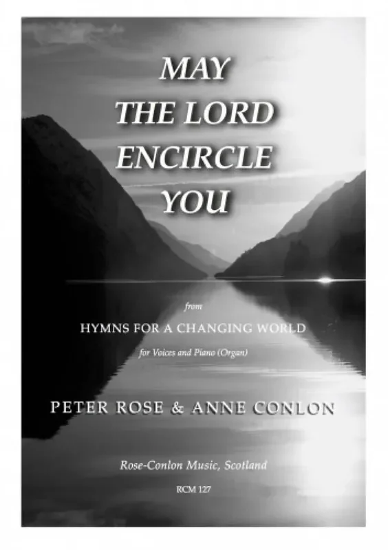 Peter Rose May The Lord Encircle You Gemischter Chor mit Klavier/Orgel