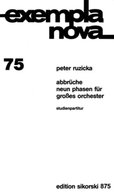 Peter Ruzicka Abbrüche Orchester