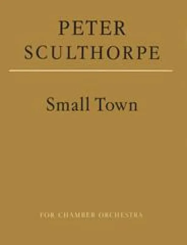 Peter Sculthorpe Small Town Orchester
