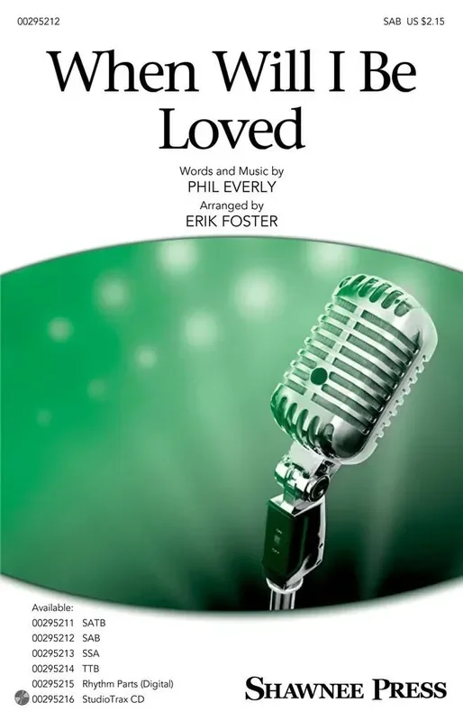 Phil Everly When Will I Be Loved (Arr. Erik Foster) Gemischter Chor mit Begleitung