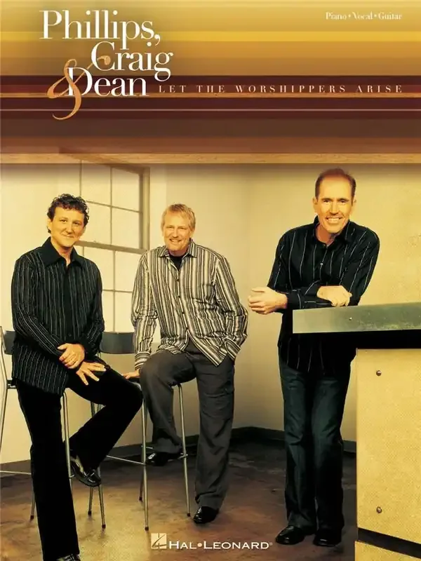 Phillips, Craig and Dean Phillips, Craig & Dean – Let the Worshippers Arise Klavier, Gesang, Gitarre (Songbooks)