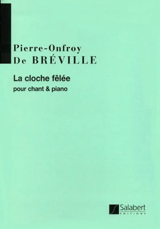 Pierre-Onfroy de Bréville La Cloche Felee Gesang mit Klavier