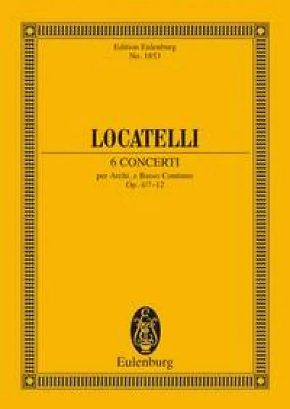 Pietro Locatelli 6 Concerti op. 4/7-12 Vol. 2 Streichensemble
