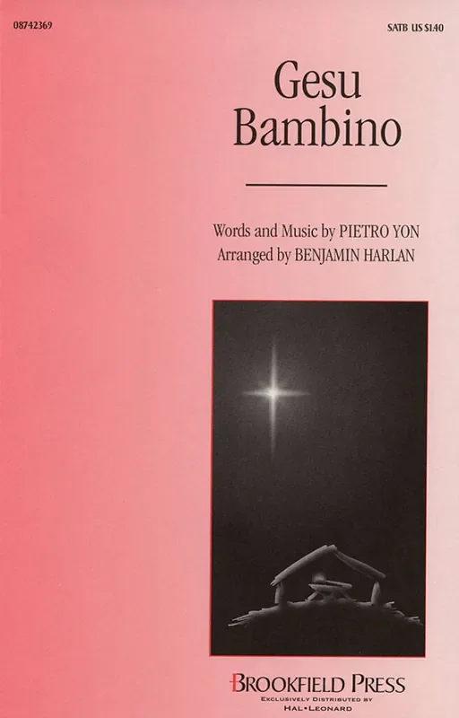 Pietro Yon Gesu Bambino (Arr. Benjamin Harlan) Gemischter Chor mit Begleitung