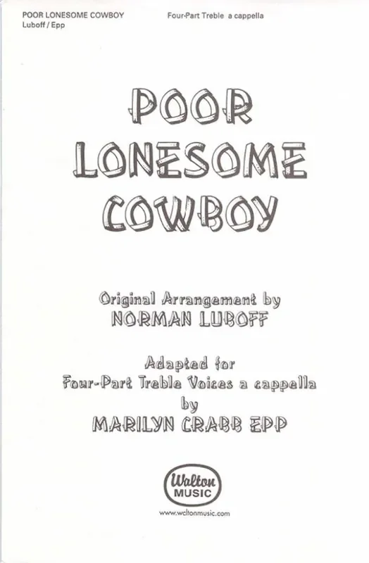 Poor Lonesome Cowboy (Arr. Marilyn Crabb Epp) Frauenchor A cappella