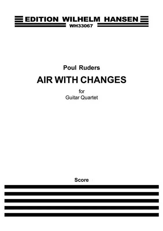 Poul Ruders Air With Changes – For Guitar Quartet Gitarren Ensemble