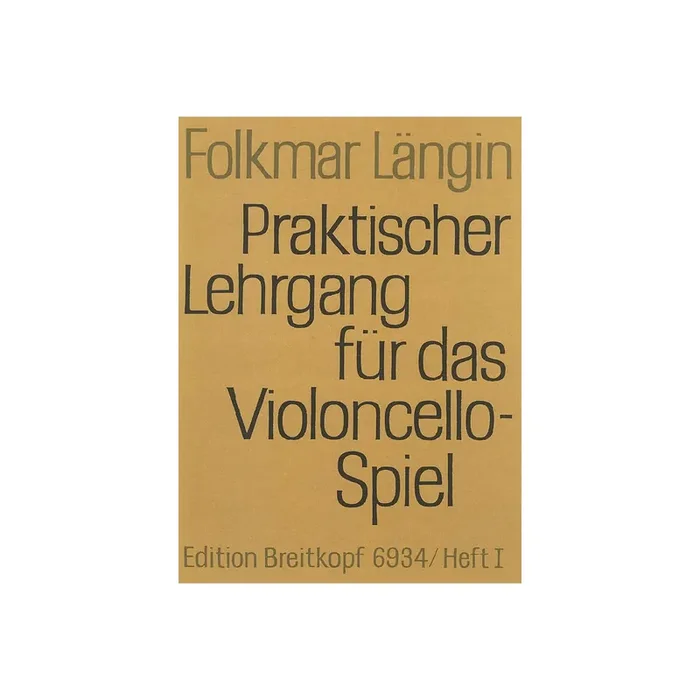 Praktischer Lehrgang für das Violoncello-Spiel Band 1