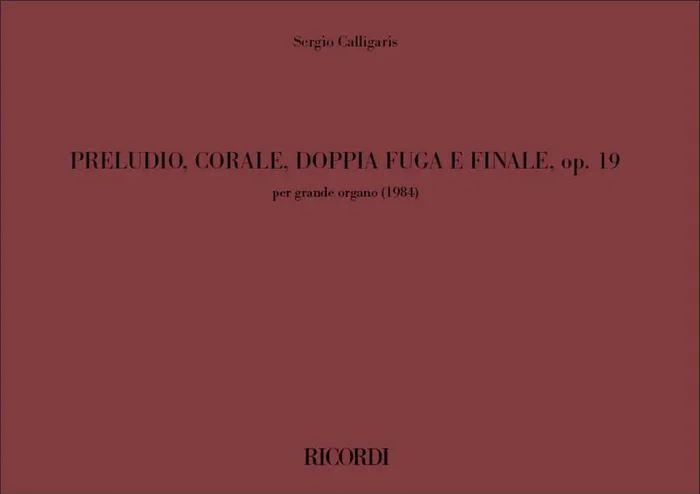 Preludio, Corale, Doppia Fuga e Finale, op. 19 Orgel