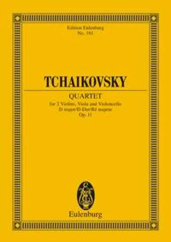 Pyotr Ilyich Tchaikovsky Quartet No. 1 D Major Op. 11 CW 90 Streichquartett