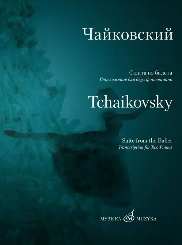 Pyotr Ilyich Tchaikovsky Suite from the ballet The Nutcracker (Arr. D Molin) Klavier Duett