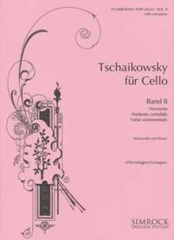 Pyotr Ilyich Tchaikovsky Tschaikowsky For Cello Vol. II Cello mit Begleitung