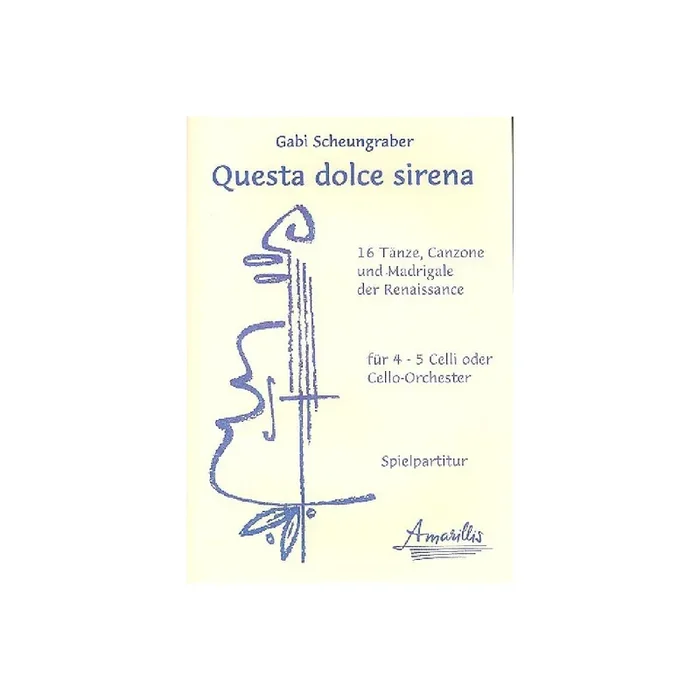 Questa dolce sirena für 4-5 Violoncelli