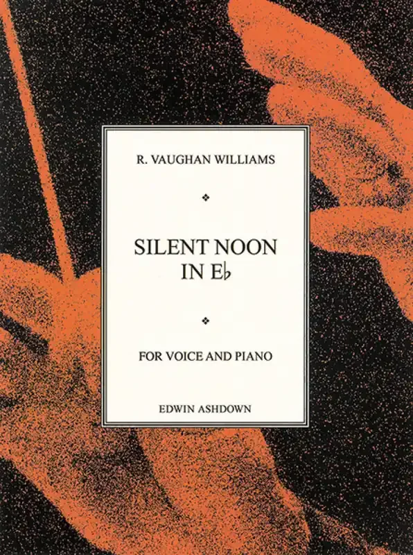 Ralph Vaughan Williams Silent Noon In E Flat Gesang mit Klavier
