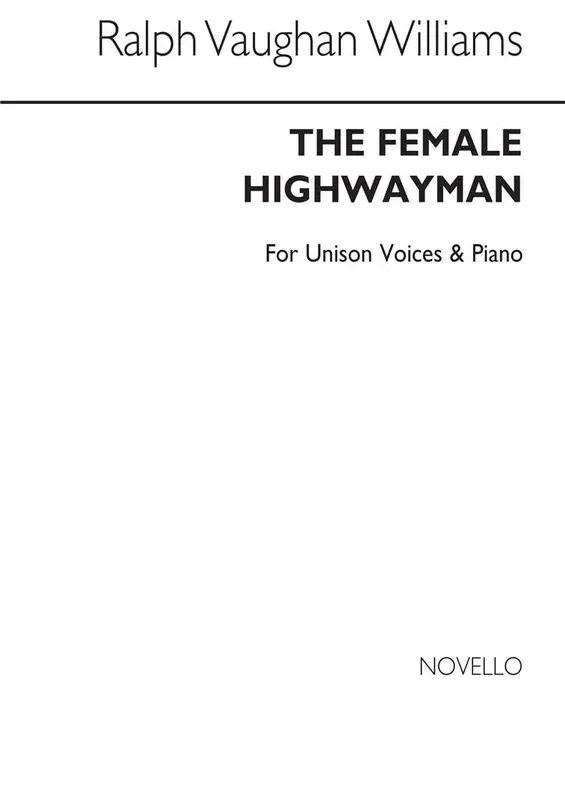 Ralph Vaughan Williams The Female Highwayman (Unison) Gesang mit Klavier