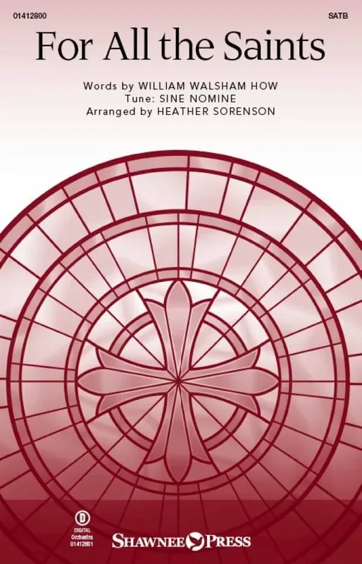 Ralph Vaughn Williams For All the Saints (Arr. Heather Sorenson) Gemischter Chor mit Begleitung
