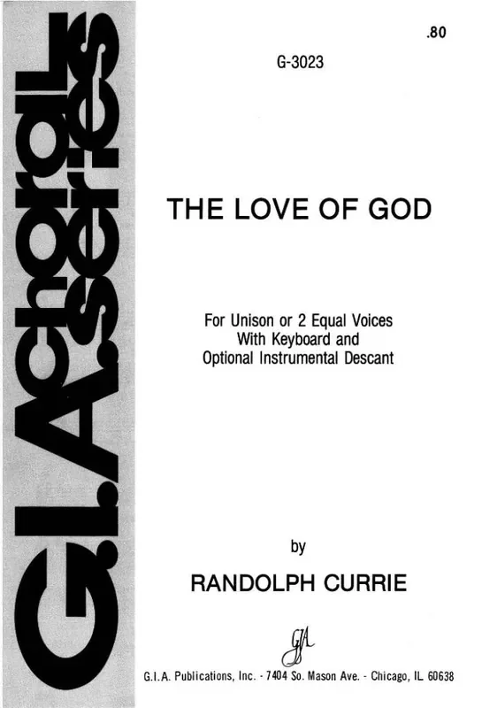 Randolph N. Currie The Love of God Gemischter Chor mit Begleitung
