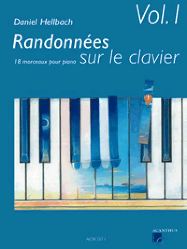 Randonnées sur le clavier volume 1 Klavier Solo