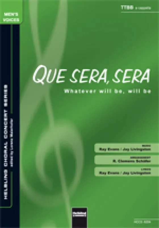 Ray Evans Whatever will be, will be/Que sera,sera (Arr. Clemens Schäfer) Männerchor mit Begleitung