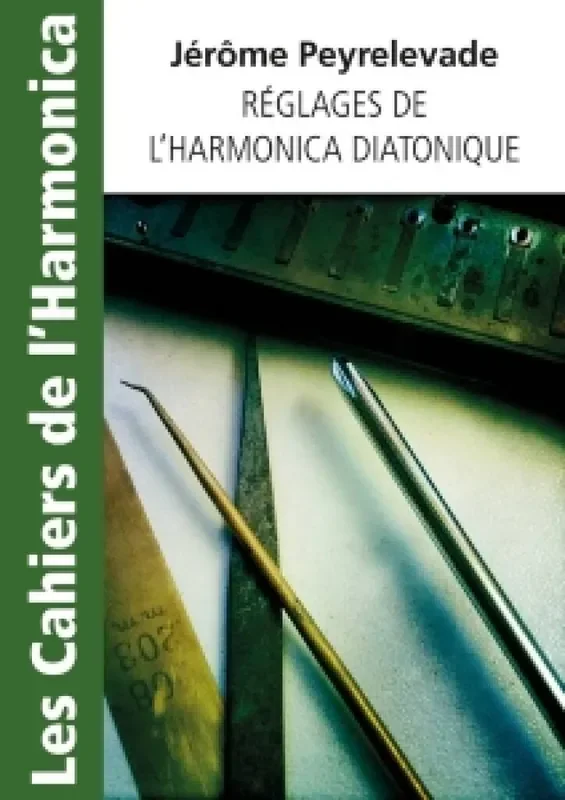 Réglages de l‘Harmonica Diatonique