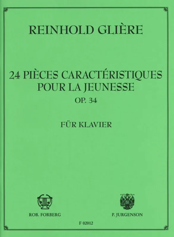 Reinhold Glière 24 pieces characteristiques pour la jeunesse Klavier Solo
