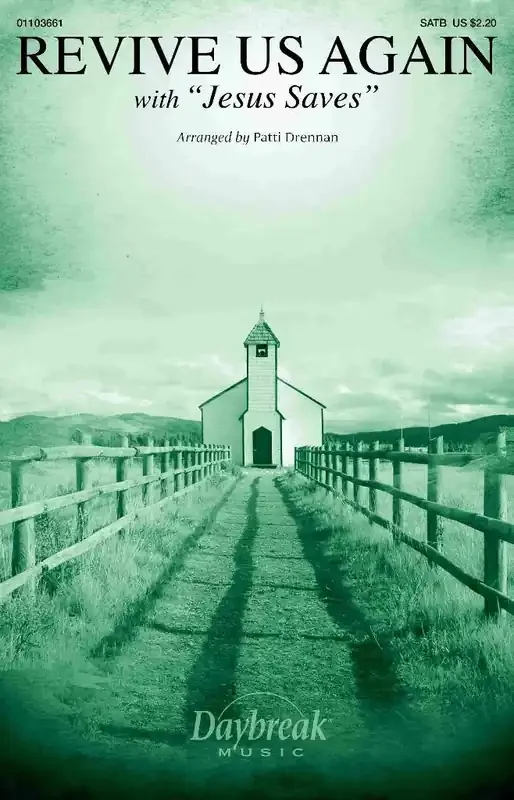 Revive Us Again (Arr. Patti Drennan) Gemischter Chor mit Begleitung