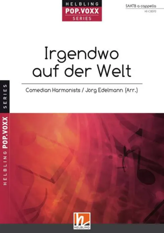 Richard Heymann Werner Irgendwo Auf Der Welt Gemischter Chor A cappella