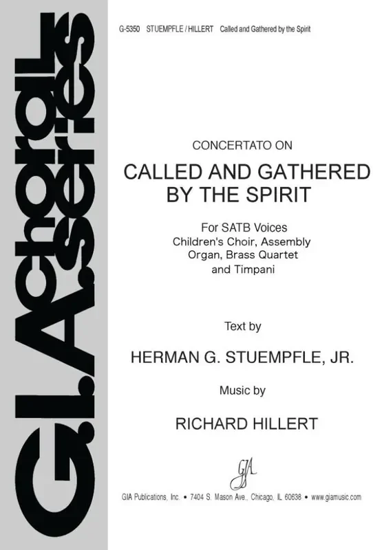 Richard Hillert Called and Gathered by the Spirit Gemischter Chor mit Klavier/Orgel