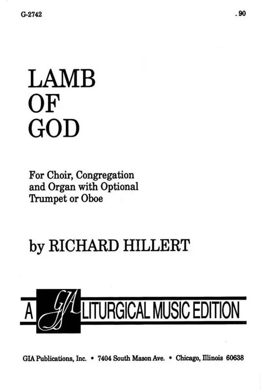Richard Hillert Lamb of God from Festival Liturgy Gemischter Chor mit Begleitung