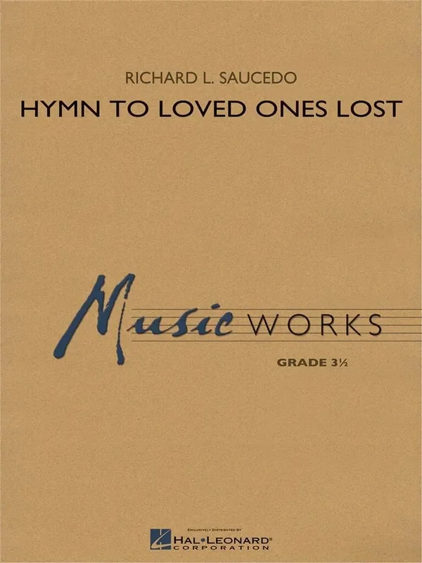 Richard L. Saucedo Hymn to Loved Ones Lost Blasorchester