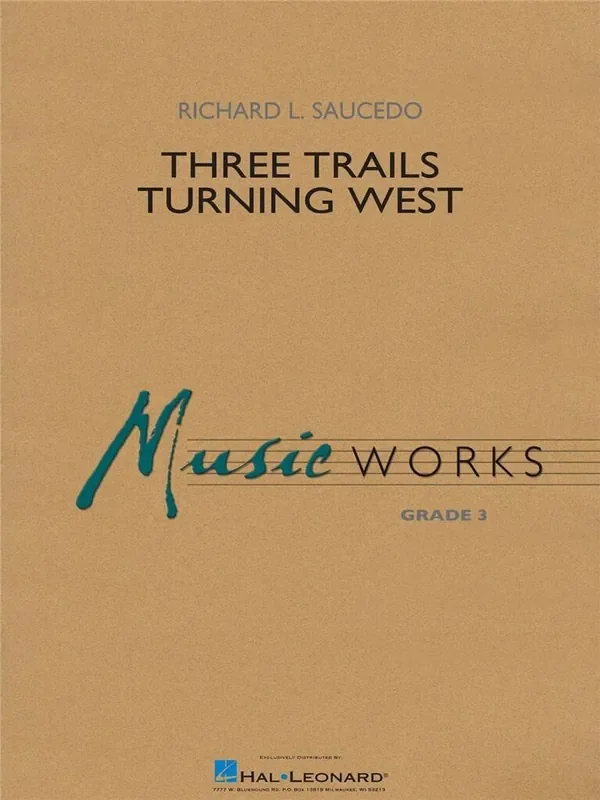 Richard L. Saucedo Three Trails Turning West Blasorchester