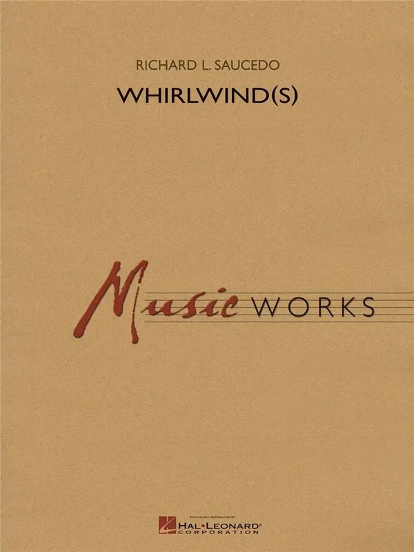 Richard L. Saucedo Whirlwind(s) Blasorchester