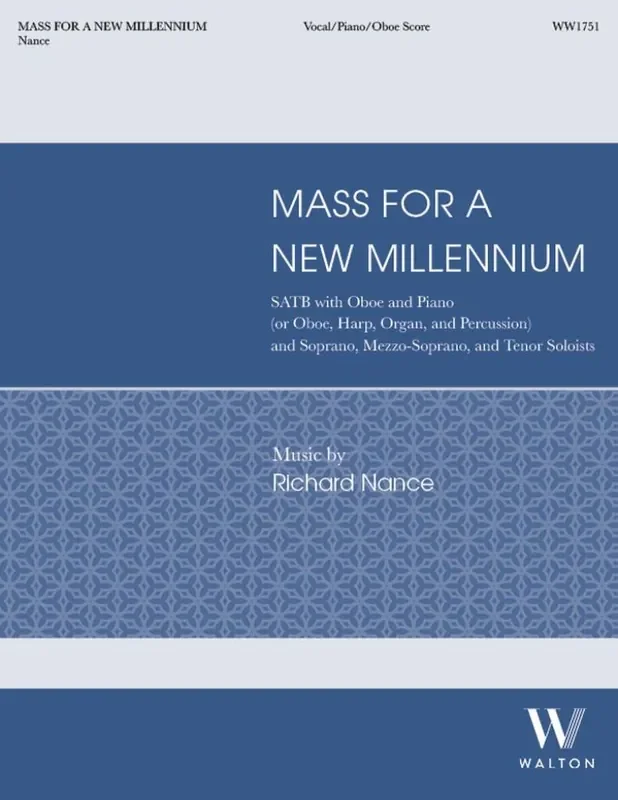Richard Nance Mass for a New Millennium Gemischter Chor mit Klavier/Orgel
